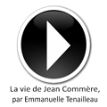 La vie de Jean Commere